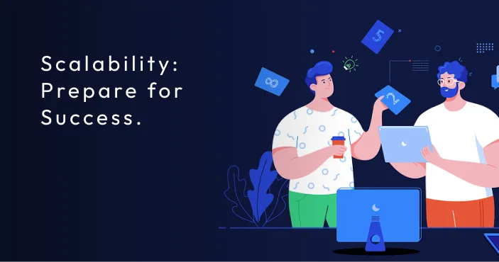 Title card: 'Scalability: Prepare for Success.' — two colleagues at a laptop passing cards marked with rising numbers between them.
